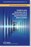 Developing a Nuclear Security Contingency Plan for Nuclear Facilities
