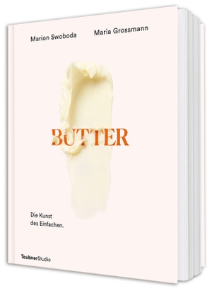 Swoboda, Marion. Butter - Die Kunst des Einfachen - Kochen und backen mit Butter - Kreative Ideen für Gourmets. Graefe und Unzer Verlag, 2026.