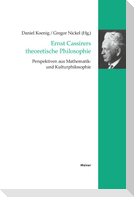 Ernst Cassirers theoretische Philosophie