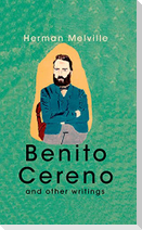 Benito Cereno And Other Writings