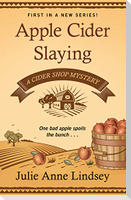 Apple Cider Slaying
