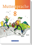 Muttersprache 8. Schuljahr. Schülerbuch. Östliche Bundesländer und Berlin