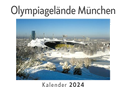 Olympiagelände München (Wandkalender 2024, Kalender DIN A4 quer, Monatskalender im Querformat mit Kalendarium, Das perfekte Geschenk)