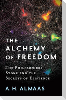 The Alchemy of Freedom