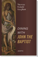Dining With John the Baptist