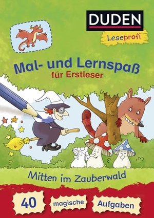 Nahrgang, Frauke. Duden Leseprofi - Mal- und Lernspaß für Erstleser. Mitten im Zauberwald - 40 magische Aufgaben. FISCHER Sauerländer Duden, 2018.
