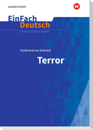 Terror. EinFach Deutsch Unterrichtsmodelle