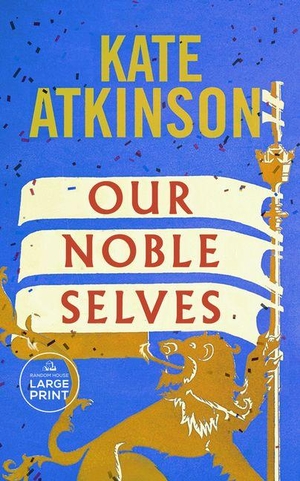Atkinson, Kate. Our Noble Selves. Diversified Publishing, 2026.