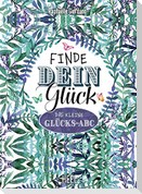 Finde dein Glück