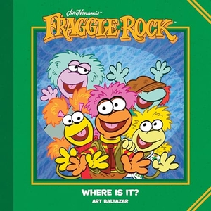 Baltazar, Art. Jim Henson's Fraggle Rock: Where Is It?. Boom Entertainment, 2019.