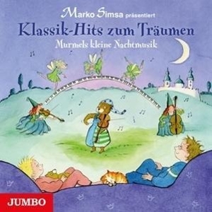 Klassik-Hits Zum Träumen.Murmels Kleine Nachtmusik. da music / Deutsche Austrophon GmbH & Co. KG / Diepholz, 2015.