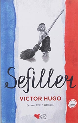 Hugo, Victor. Sefiller. Can Cocuk Yayinlari, 2023.
