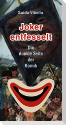 Joker entfesselt