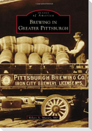 Brewing in Greater Pittsburgh