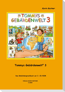 Tommys Gebärdenwelt 3 - Das Gebärdensprachbuch