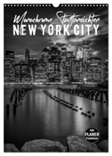 NEW YORK CITY Monochrome Stadtansichten (Wandkalender 2025 DIN A3 hoch), CALVENDO Monatskalender