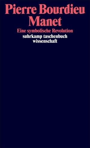 Bourdieu, Pierre. Manet - Eine symbolische Revolution. Suhrkamp Verlag, 2026.
