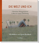 Die Welt und ich