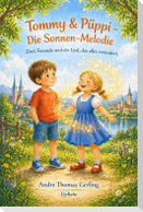Tommy & Püppi - Die Sonnen-Melodie - Zwei Freunde und ein Lied, das alles verändert