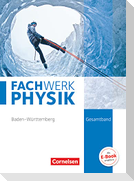 Fachwerk Physik Gesamtband - Realschule Baden-Württemberg - Schülerbuch