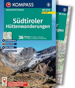 Föger, Manfred / Baumann, Franziska et al. KOMPASS Wanderführer Südtiroler Hüttenwanderungen, 36 Touren mit Extra-Tourenkarte - mit Touren und GPS-Daten in der KOMPASS-App. Kompass Karten GmbH, 2025.