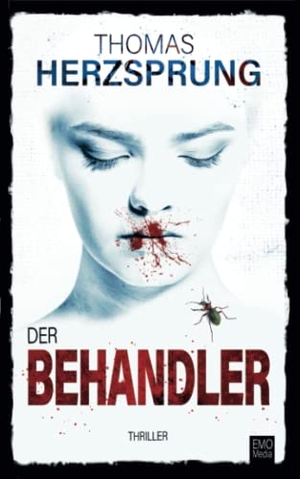 Herzsprung, Thomas. Der Behandler. Emo Media GmbH, 2022.