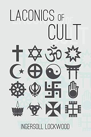 Lockwood, Ingersoll. Laconics of Cult. Quick Time Press, 2019.