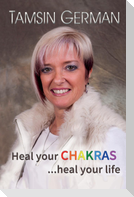 Heal your chakras ...heal your life