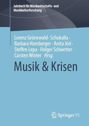 Grünewald-Schukalla, Lorenz / Barbara Hornberger et al (Hrsg.). Musik & Krisen. Springer-Verlag GmbH, 2024.