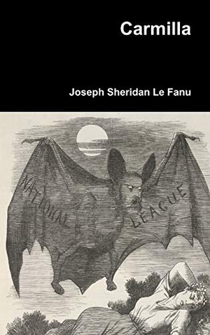 Le Fanu, Joseph Sheridan. Carmilla. Lulu.com, 2019.