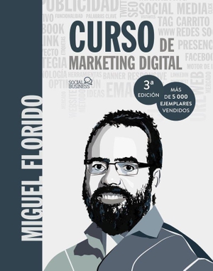 Florido Robledo, Miguel Ángel. Curso de marketing digital. ANAYA MULTIMEDIA, 2019.