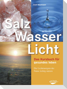 Salz, Wasser & Licht