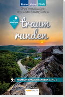 Traumrunden Rhein, Nahe, Pfalz - Ein schöner Tag: Premium-Spazierwandern