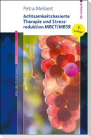 Achtsamkeitsbasierte Therapie und Stressreduktion MBCT/MBSR