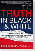 The Truth in Black & White