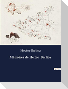 Mémoires de Hector  Berlioz