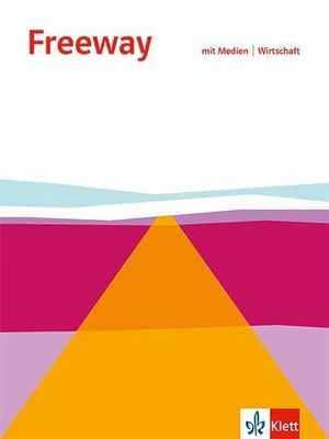 Freeway Wirtschaft. Englisch für berufliche Schulen - Schulbuch mit Medien. Klett Ernst /Schulbuch, 2026.