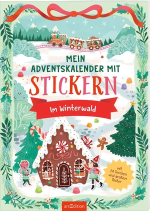 Mein Adventskalender mit Stickern  - Im Winterwald - Mit 24 Türchen und großem Poster. Ars Edition GmbH, 2026.