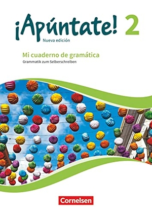 Balser, Joachim. ¡Apúntate! Band 2 - Mi cuaderno de gramática - Grammatik zum Selberschreiben mit Lösungen online. Cornelsen Verlag GmbH, 2018.