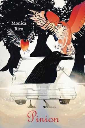 Rico, Monica. Pinion. Four Way Books, 2024.