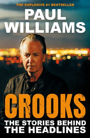 Williams, Paul. Crooks - The Stories Behind the Headlines. Atlantic Publishing Group, 2025.