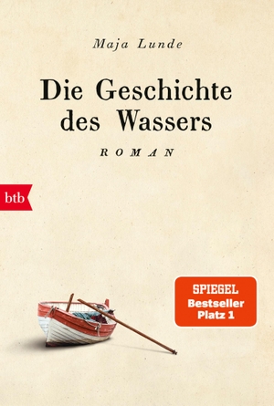 Lunde, Maja. Die Geschichte des Wassers - Roman. btb Taschenbuch, 2019.