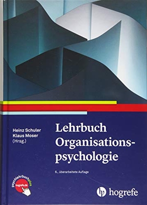 Schuler, Heinz / Klaus Moser (Hrsg.). Lehrbuch Organisationspsychologie. Hogrefe AG, 2019.