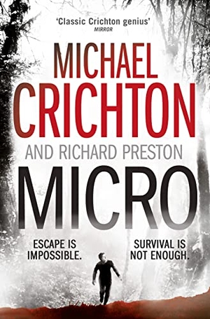 Crichton, Michael / Richard Preston. Micro. HarperCollins Publishers, 2012.