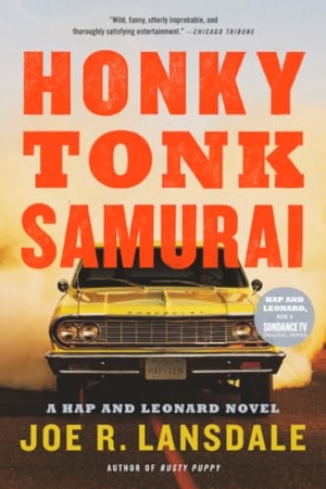 Lansdale, Joe R. Honky Tonk Samurai. Hachette Book Group USA, 2017.