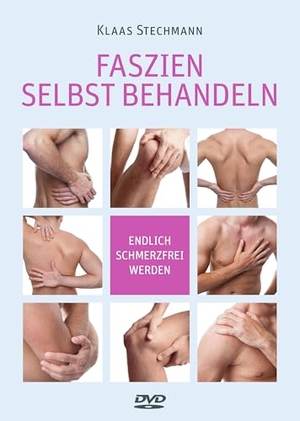 Stechmann, Klaas. Faszien selbst behandeln - Endlich schmerzfrei werden. KVM-Der Medizinverlag, 2015.