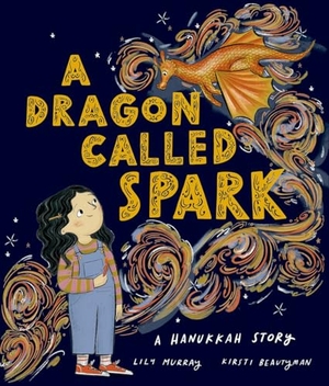 Murray, Lily. A Dragon Called Spark. Oxford Children's Books, 2024.