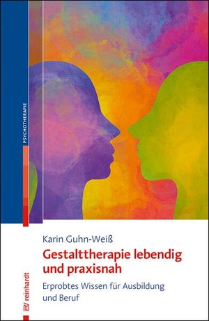 Guhn-Weiß, Karin. Gestalttherapie lebendig und praxisnah - Erprobtes Wissen für die Praxis. Reinhardt Ernst, 2026.