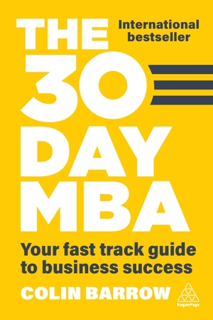 Barrow, Colin. The 30 Day MBA - Your Fast Track Guide to Business Success. Kogan Page, 2026.