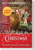 A Wish for Christmas Large Print